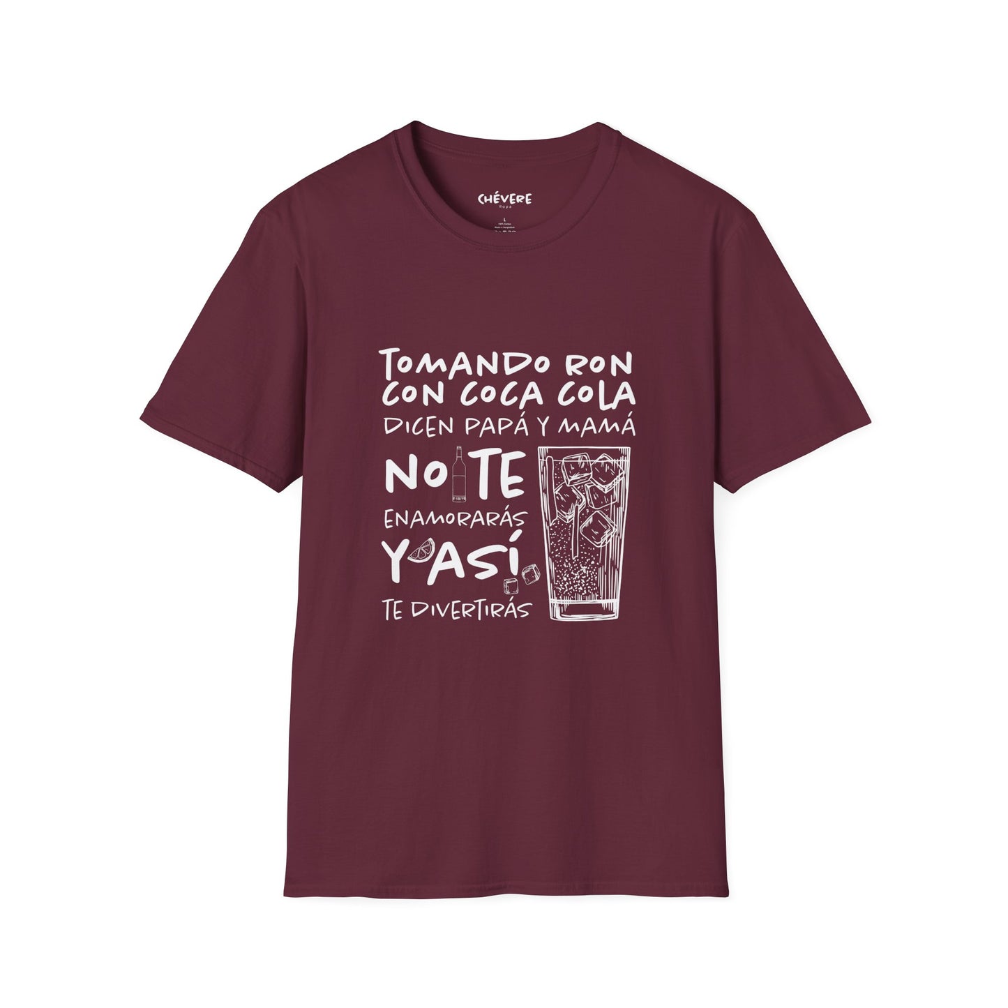 TOMANDO RON CON COCA COLA - Camiseta Unisex Softstyle