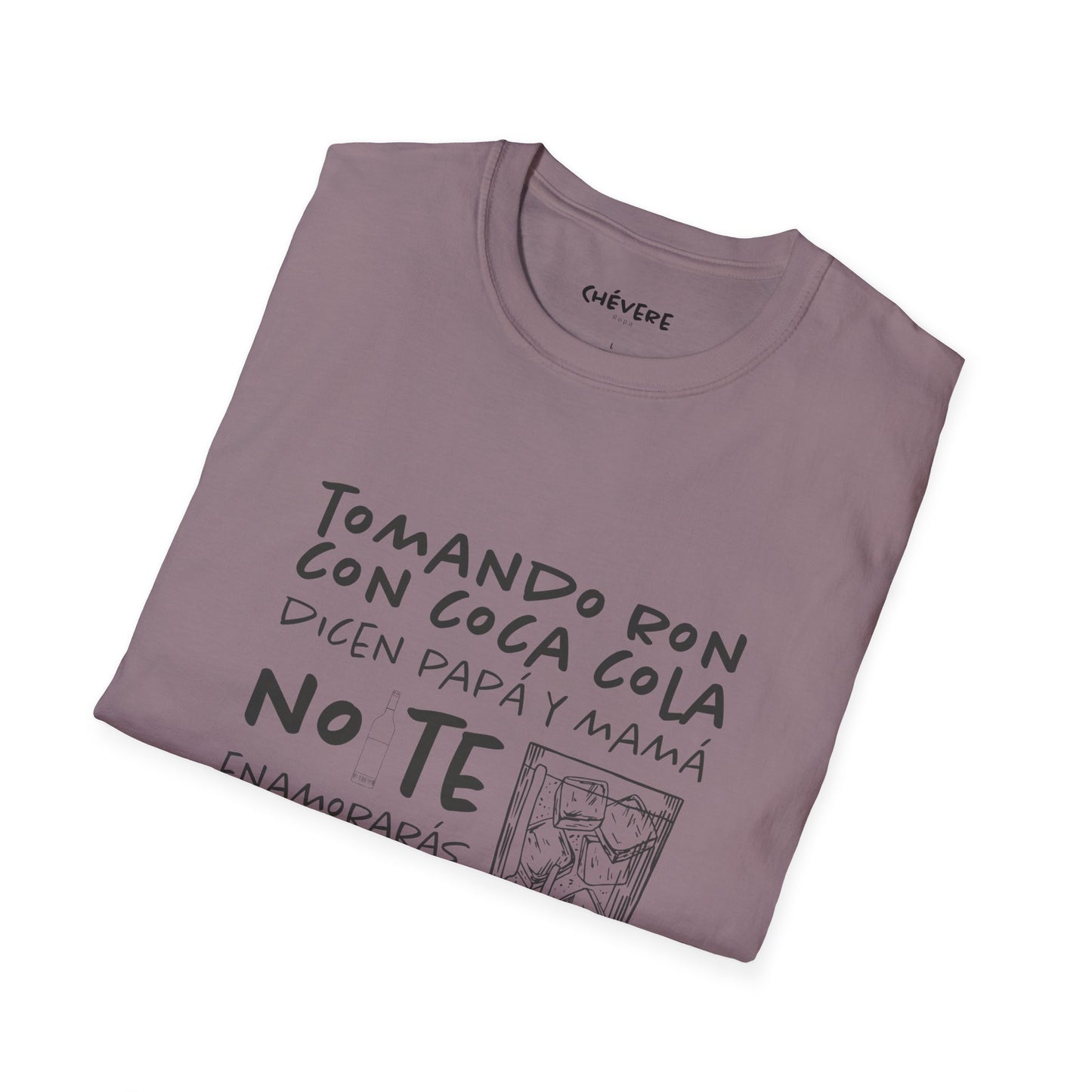 TOMANDO RON CON COCA COLA - Camiseta Unisex Softstyle