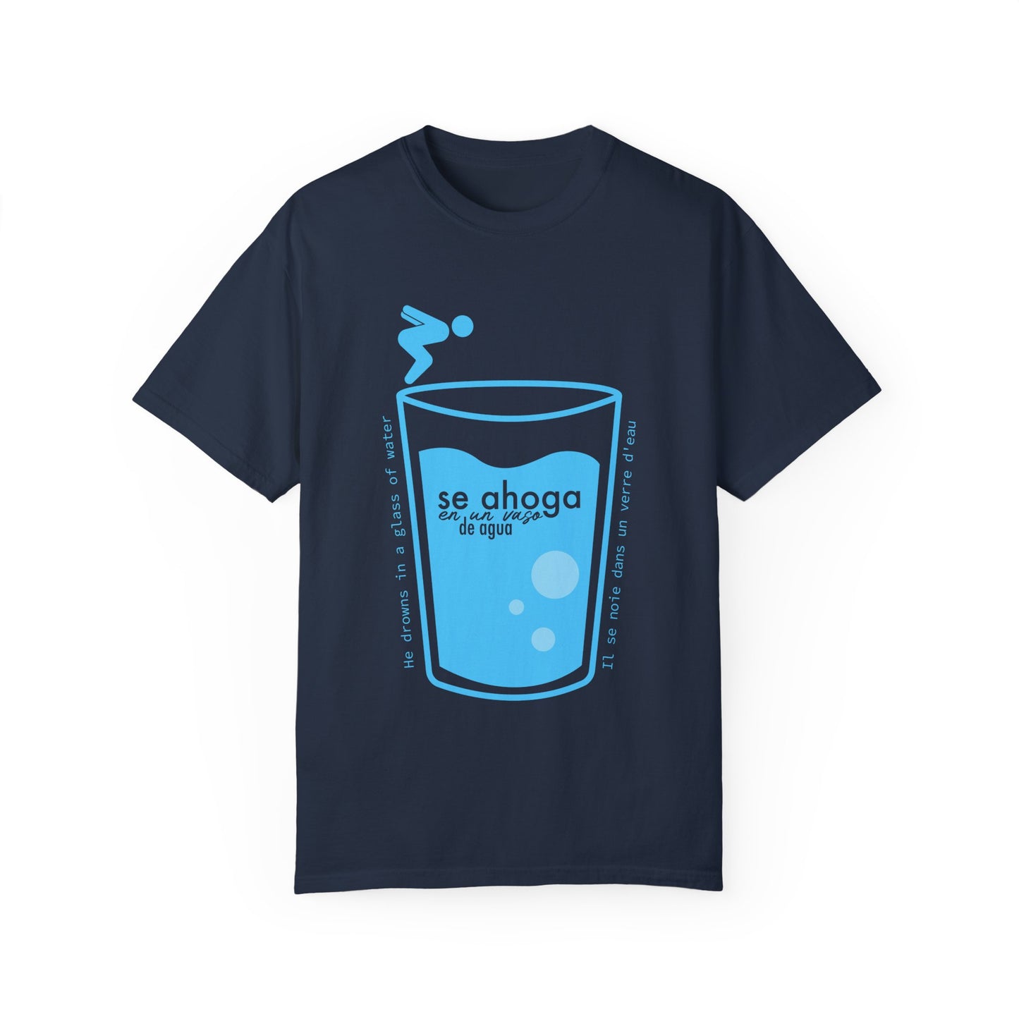 SE AHOGA EN UN VASO DE AGUA S - camiseta unisex - Dichos venezolanos