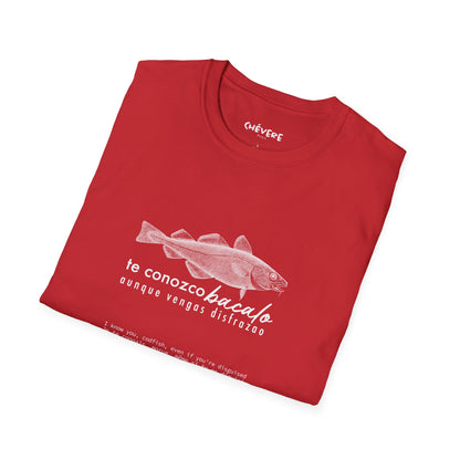 TE CONOZCO BACALAO 🐟😆 - Camiseta Unisex Softstyle