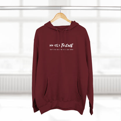 Hoodie “No sea toche” – Suéter Unisex de Fleece, Cómodo, Divertido y con Identidad Venezolana