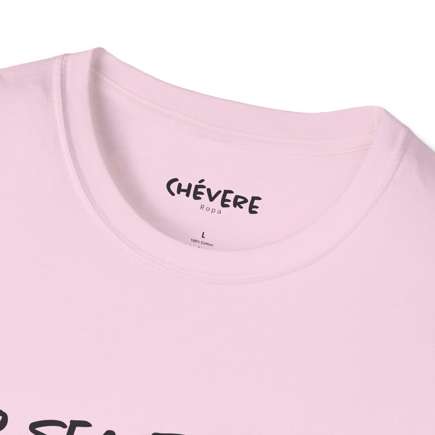 NO SEA TOCHE - Camiseta Unisex Softstyle - Motivación al Estilo Venezolano