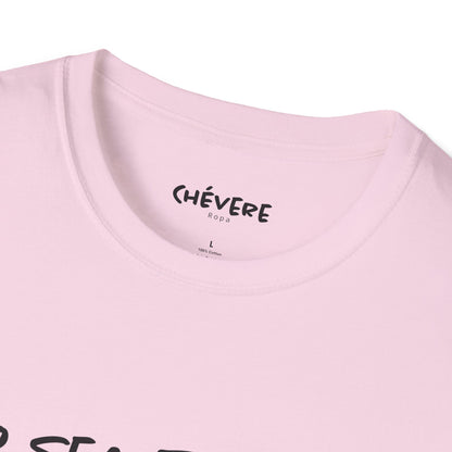 NO SEA TOCHE - Camiseta Unisex Softstyle - Motivación al Estilo Venezolano