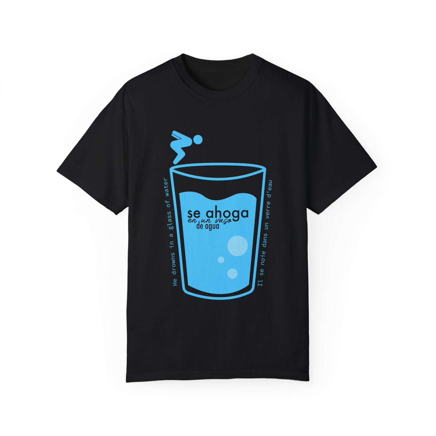 SE AHOGA EN UN VASO DE AGUA S - camiseta unisex - Dichos venezolanos