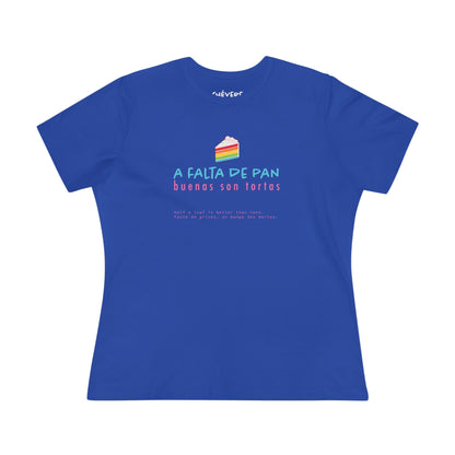 Women's Tee — 'A Falta de Pan, Buenas Son Tortas' Rainbow Cake Graphic