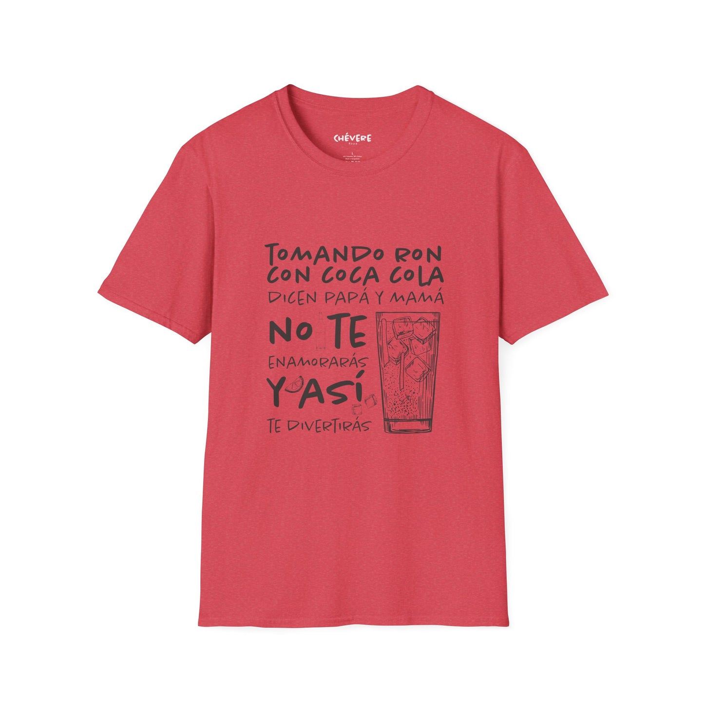 TOMANDO RON CON COCA COLA -  Camiseta Unisex Softstyle