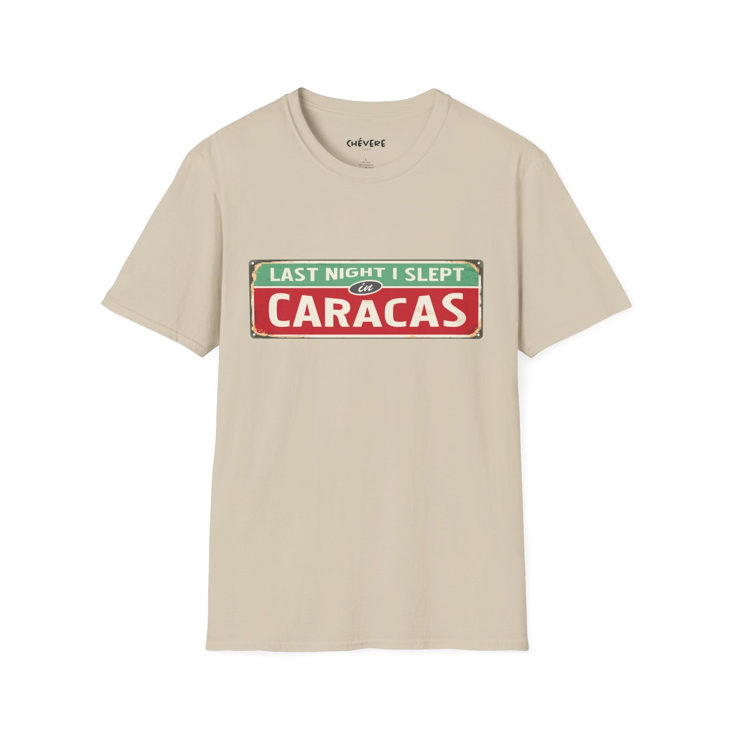 LAST NIGTH I SLEPT IN CARACAS -  Unisex Softstyle T-Shirt