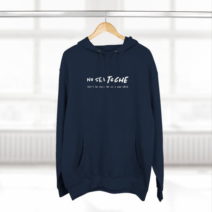 Hoodie “No sea toche” – Suéter Unisex de Fleece, Cómodo, Divertido y con Identidad Venezolana