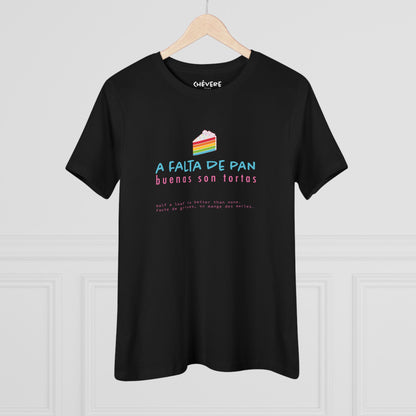 Women's Tee — 'A Falta de Pan, Buenas Son Tortas' Rainbow Cake Graphic