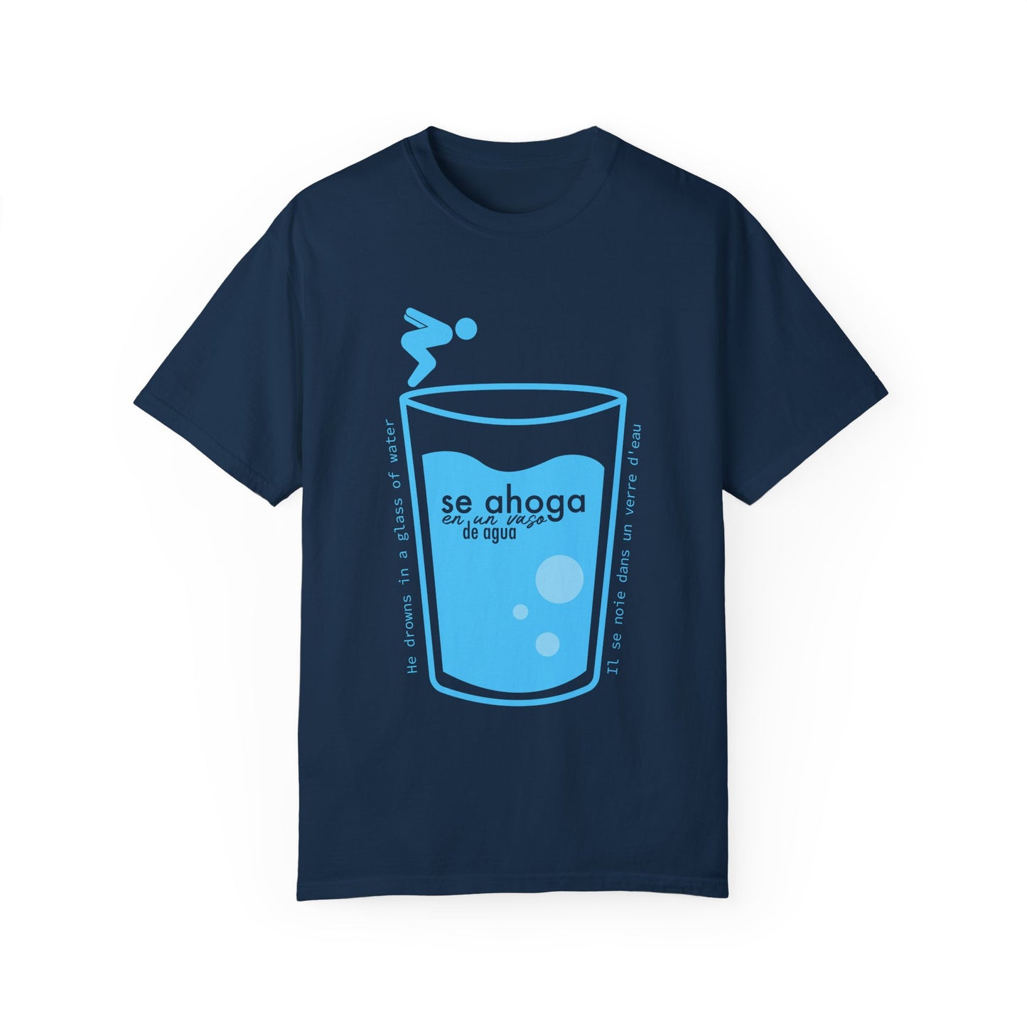 SE AHOGA EN UN VASO DE AGUA S - camiseta unisex - Dichos venezolanos