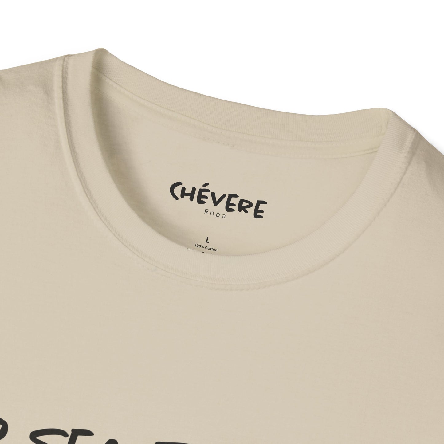 NO SEA TOCHE - Camiseta Unisex Softstyle - Motivación al Estilo Venezolano