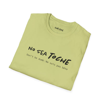 NO SEA TOCHE - Camiseta Unisex Softstyle - Motivación al Estilo Venezolano