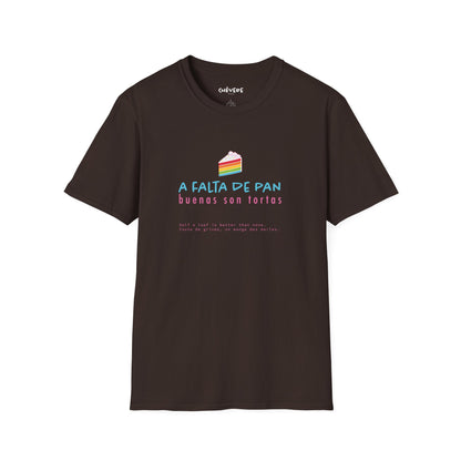 A FALTA DE PAN 🍞🎂 - Camiseta Unisex Softstyle