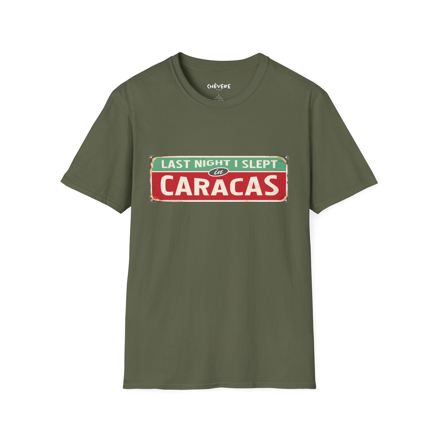 LAST NIGTH I SLEPT IN CARACAS -  Unisex Softstyle T-Shirt