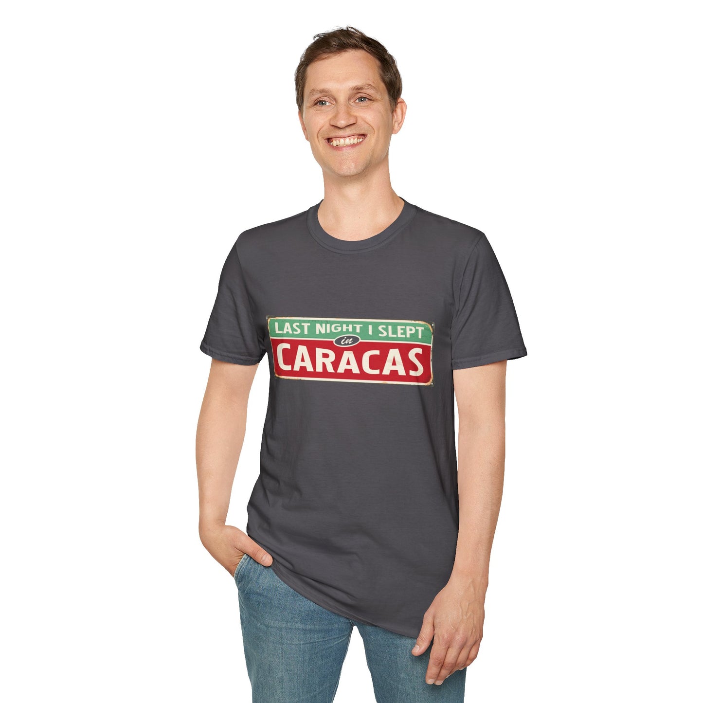 LAST NIGTH I SLEPT IN CARACAS -  Unisex Softstyle T-Shirt