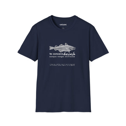 TE CONOZCO BACALAO 🐟😆 - Camiseta Unisex Softstyle