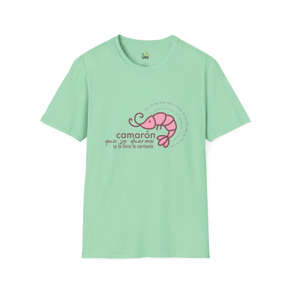 CAMARÓN QUE SE DUERME - Camiseta Unisex Softstyle