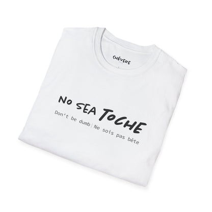 NO SEA TOCHE - Camiseta Unisex Softstyle - Motivación al Estilo Venezolano