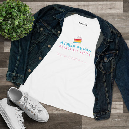 Women's Tee — 'A Falta de Pan, Buenas Son Tortas' Rainbow Cake Graphic