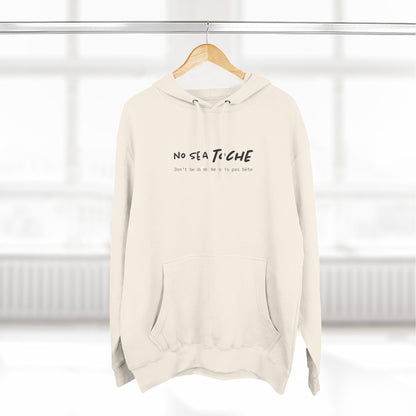 Hoodie “No sea toche” – Suéter Unisex de Fleece, Cómodo, Divertido y con Identidad Venezolana