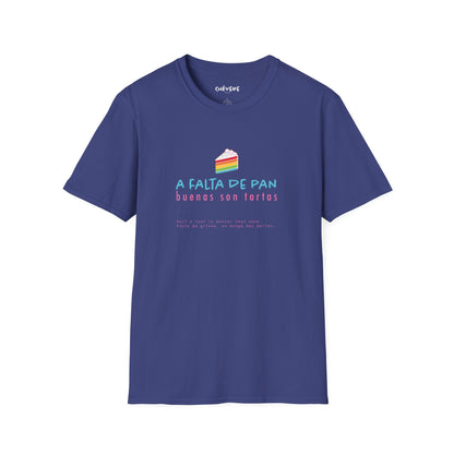 A FALTA DE PAN 🍞🎂 - Camiseta Unisex Softstyle