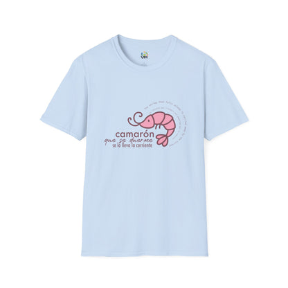 CAMARÓN QUE SE DUERME - Camiseta Unisex Softstyle