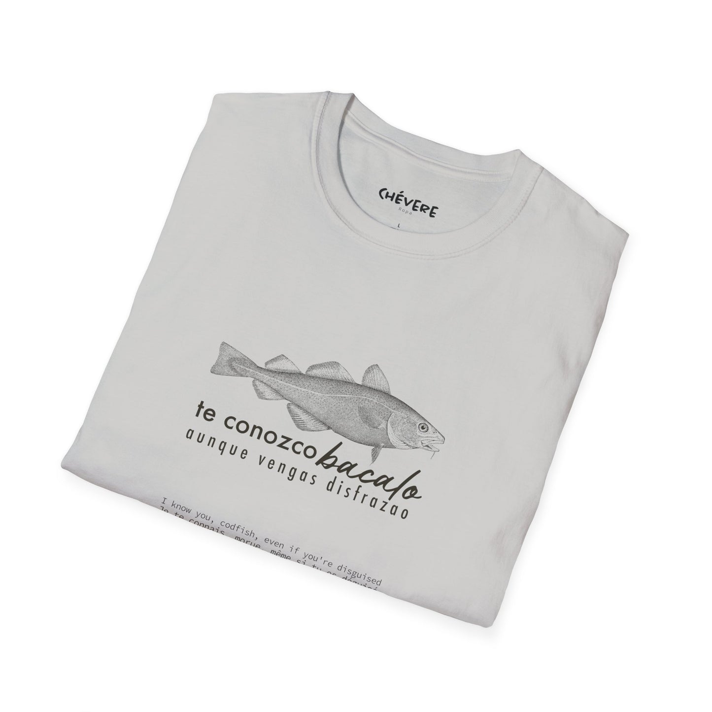 TE CONOZCO BACALAO 🐟😆 - Camiseta Unisex Softstyle