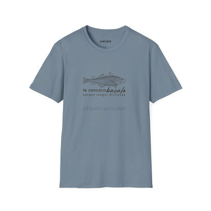 TE CONOZCO BACALAO 🐟😆 - Camiseta Unisex Softstyle