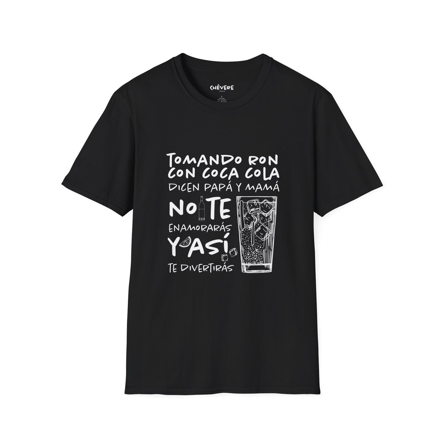 TOMANDO RON CON COCA COLA -  Camiseta Unisex Softstyle
