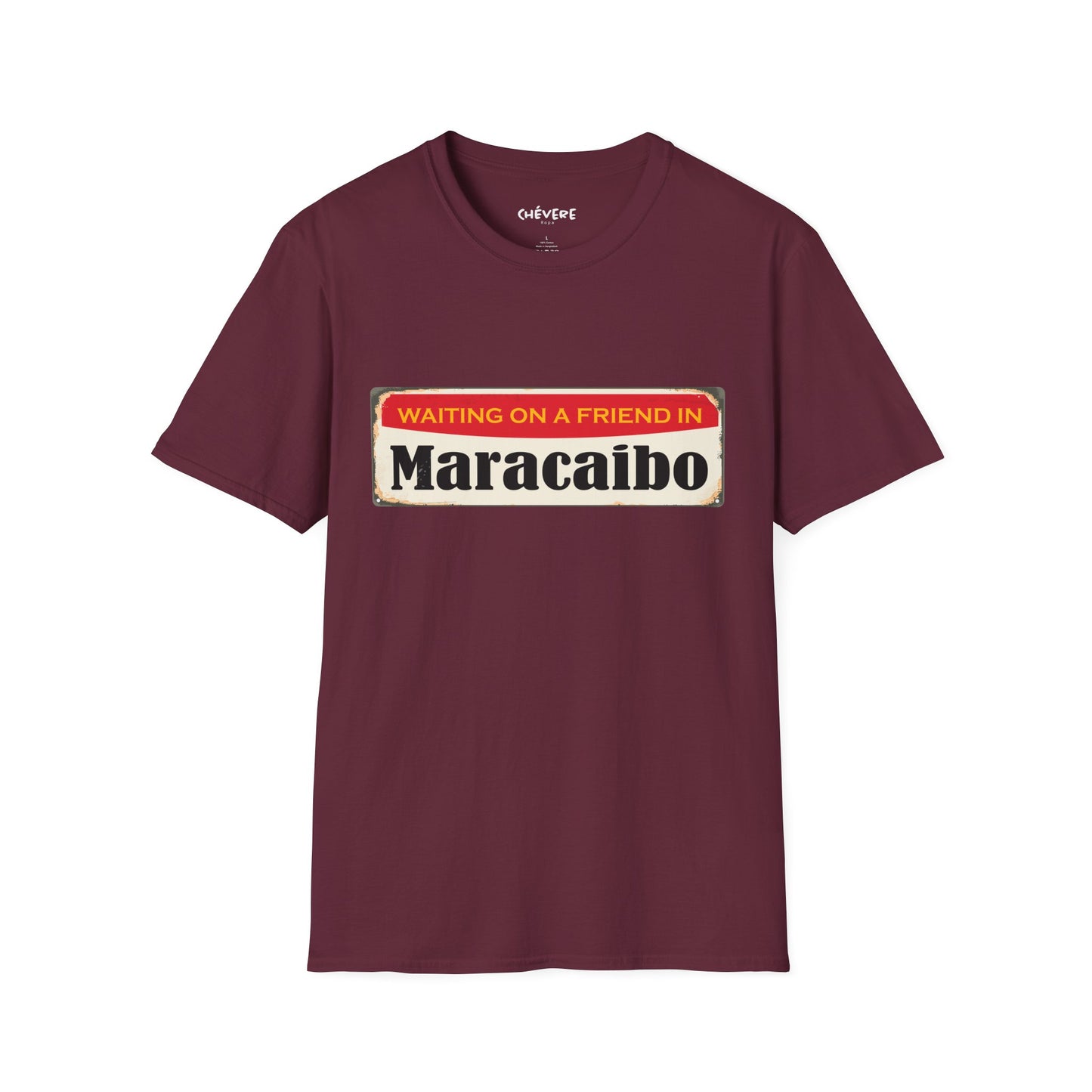 WAITING ON A FRIEND IN MARACIBO -  Unisex Softstyle T-Shirt