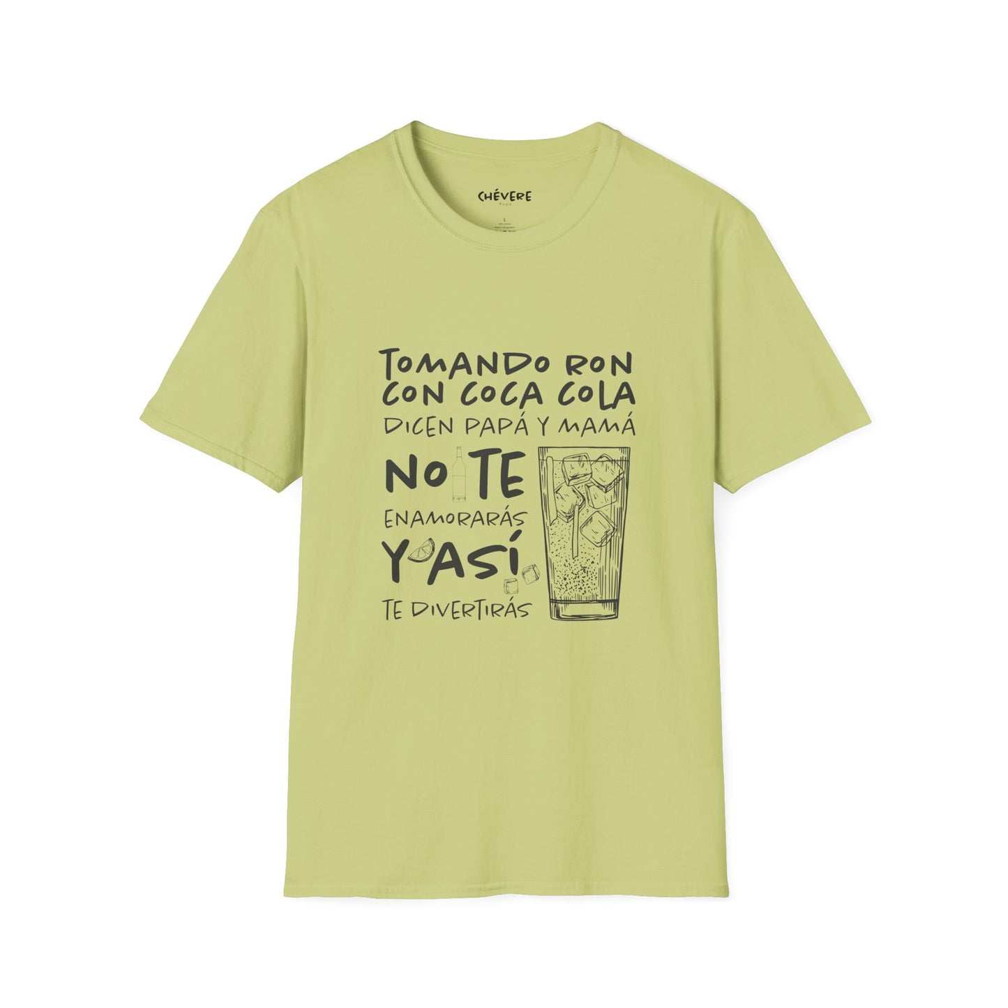 TOMANDO RON CON COCA COLA -  Camiseta Unisex Softstyle