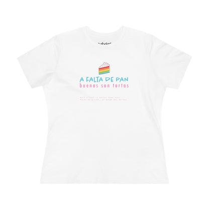 Women's Tee — 'A Falta de Pan, Buenas Son Tortas' Rainbow Cake Graphic