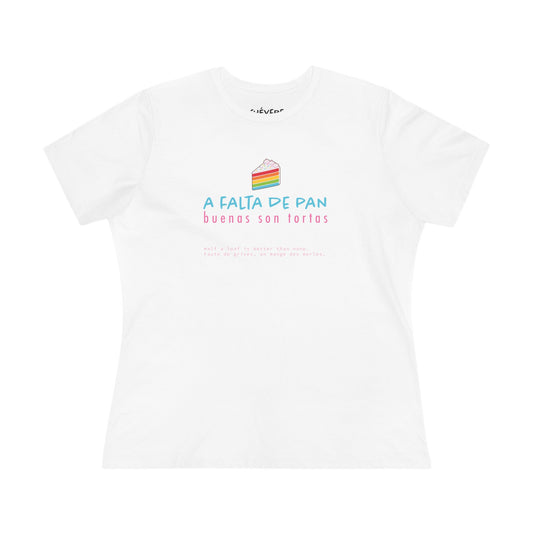 Women's Tee — 'A Falta de Pan, Buenas Son Tortas' Rainbow Cake Graphic