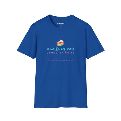 A FALTA DE PAN 🍞🎂 - Camiseta Unisex Softstyle