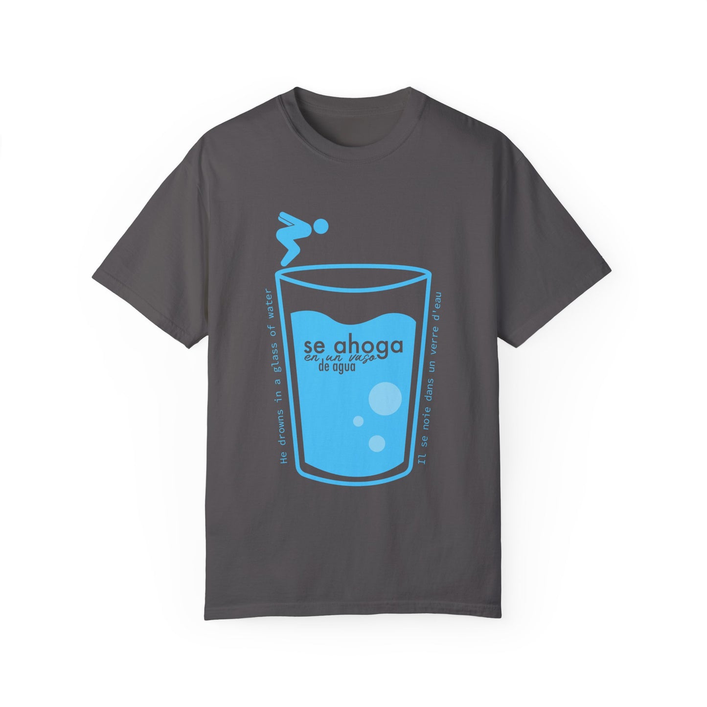 SE AHOGA EN UN VASO DE AGUA S - camiseta unisex - Dichos venezolanos