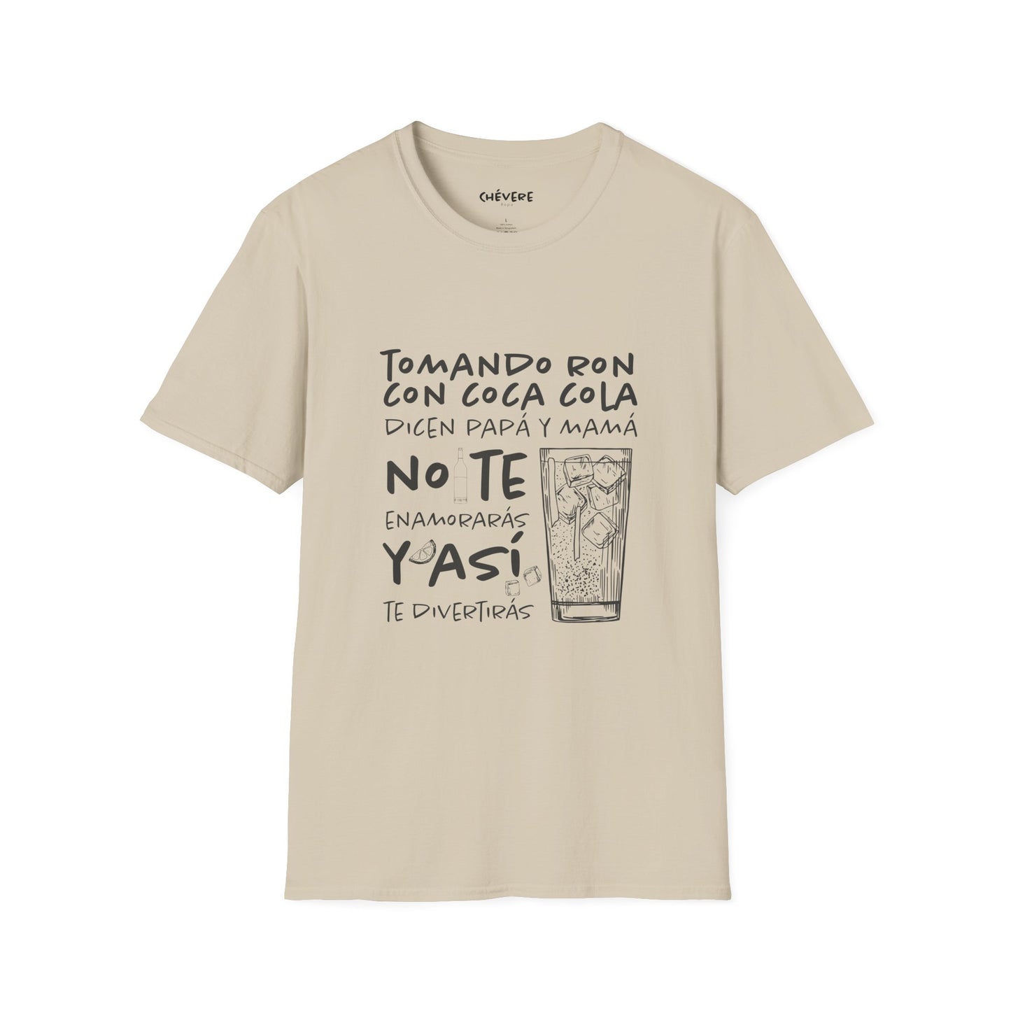 TOMANDO RON CON COCA COLA -  Camiseta Unisex Softstyle