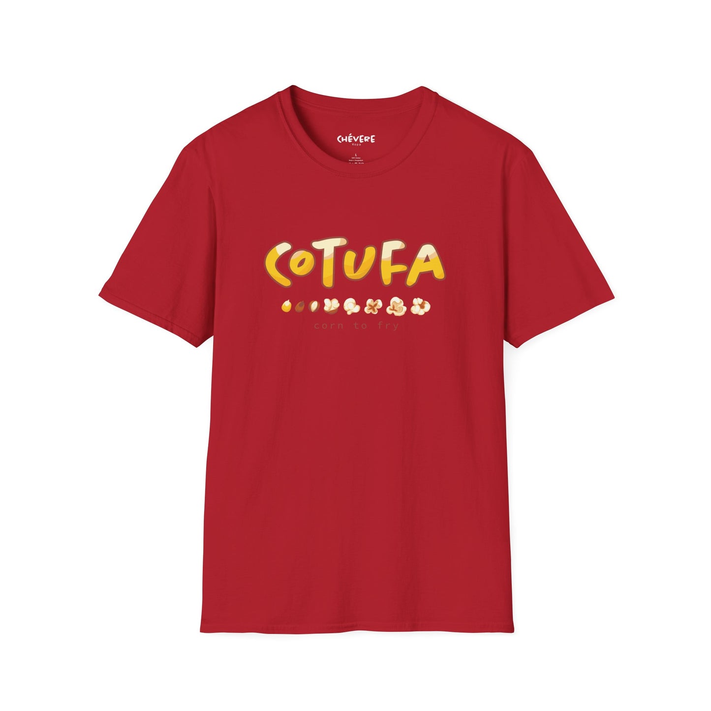 COTUFA "Corn to Fry" 🌽🍿 - Camiseta Unisex Softstyle