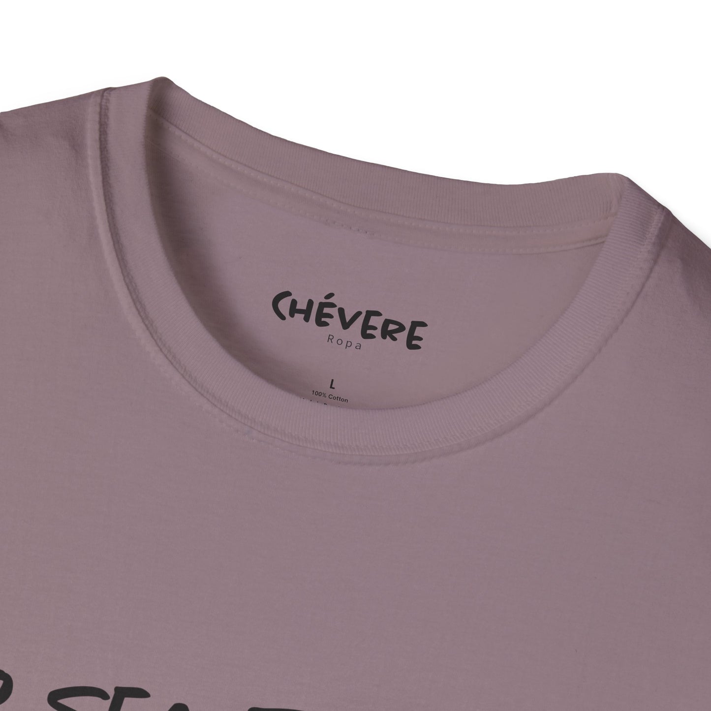 NO SEA TOCHE - Camiseta Unisex Softstyle - Motivación al Estilo Venezolano