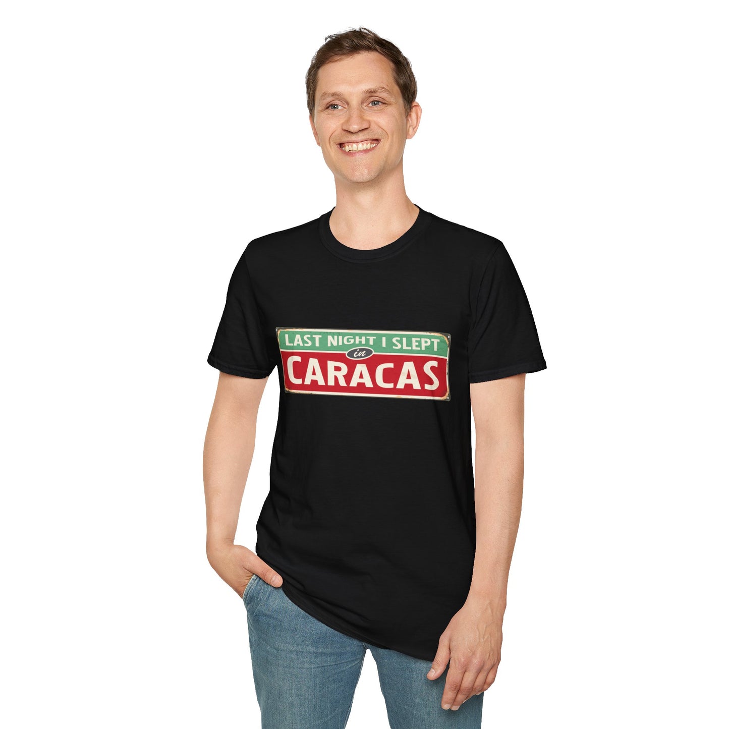 LAST NIGTH I SLEPT IN CARACAS -  Unisex Softstyle T-Shirt