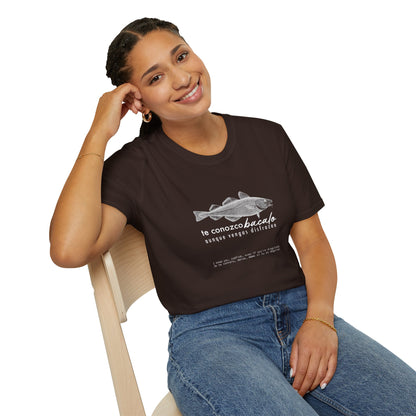 TE CONOZCO BACALAO 🐟😆 - Camiseta Unisex Softstyle