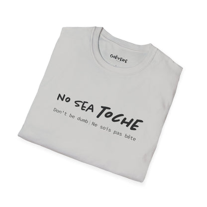 NO SEA TOCHE - Camiseta Unisex Softstyle - Motivación al Estilo Venezolano