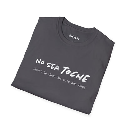 NO SEA TOCHE - Camiseta Unisex Softstyle - Motivación al Estilo Venezolano