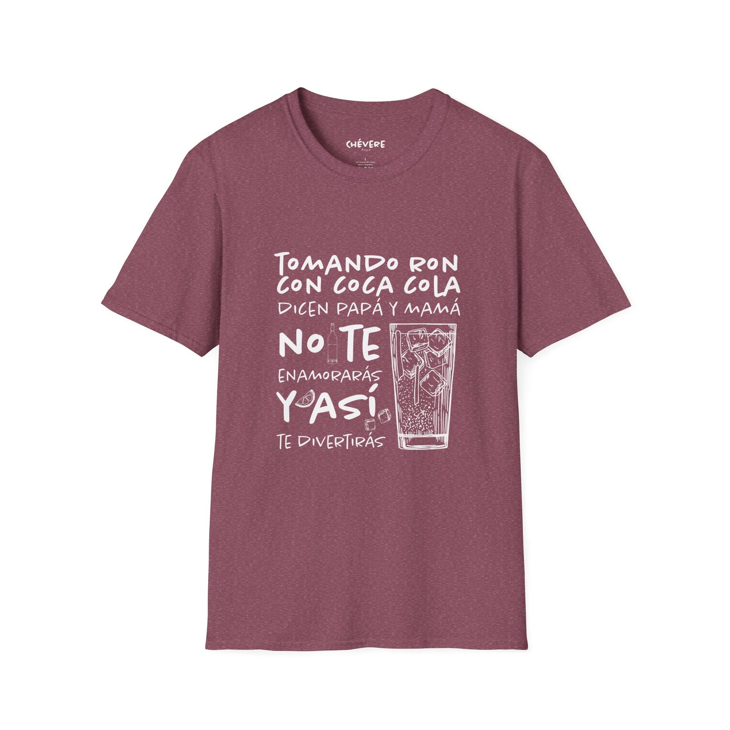 TOMANDO RON CON COCA COLA -  Camiseta Unisex Softstyle