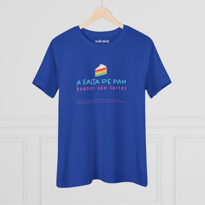Women's Tee — 'A Falta de Pan, Buenas Son Tortas' Rainbow Cake Graphic